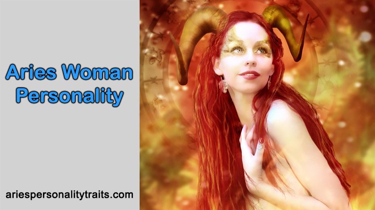 Aries Woman Personality – Know Before Winning Her Heart